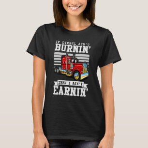 Trucker Quote Semi Lastbil Driver 18 Wheeler Mecha T Shirt