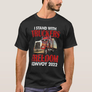 Trucker-support: jag står på Truckers Freedom Conv T Shirt