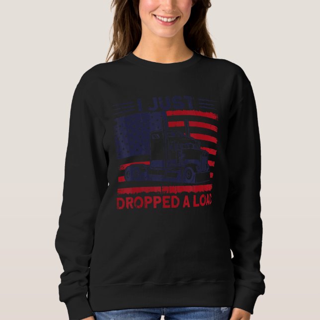 Trucker Truck Driver American Flag Dropped A Load T Shirt (Framsida)