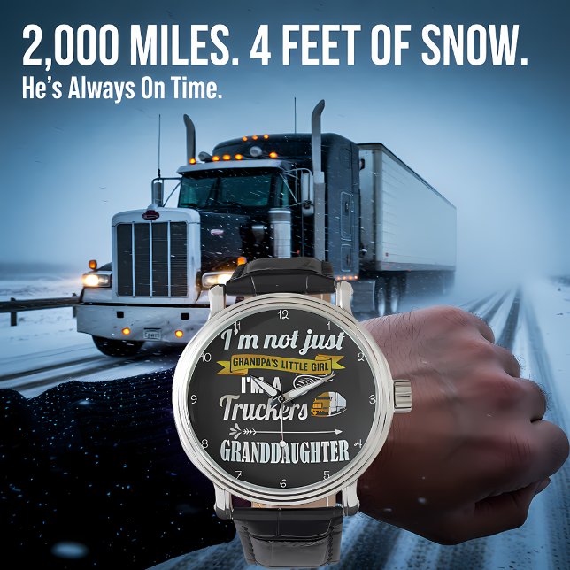 Trucker's Granddaughter: Not Just Grandpa's Girl Armbandsur (Skapare uppladdad)