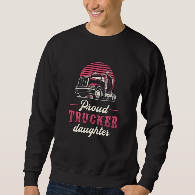 Truckers Maka Proud Trucker Dotter Kärlek Funny Lång Ärmad Tröja (Framsida)
