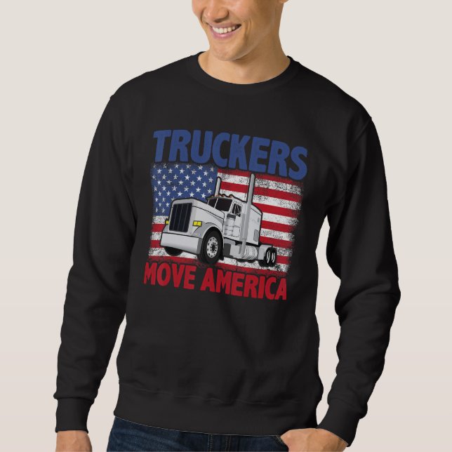 Truckers Move America Semi Truck Driver US America Lång Ärmad Tröja (Framsida)