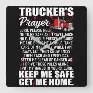 Truckers Prayer Behålla mig Säkert Hämta hem mi Fyrkantig Klocka