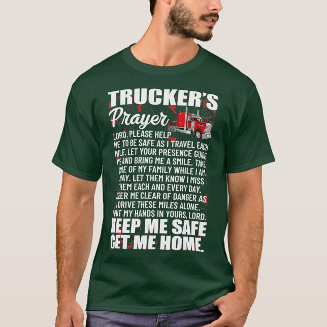 Truckers Prayer Behålla mig Säkert Hämta hemhjälla T Shirt (Framsida)