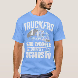 Truckers Se MoreSemi Lastbil Driver Trucke T Shirt
