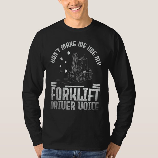 Truckföraroperatör Gör inte så att jag måste använ T Shirt (Framsida)