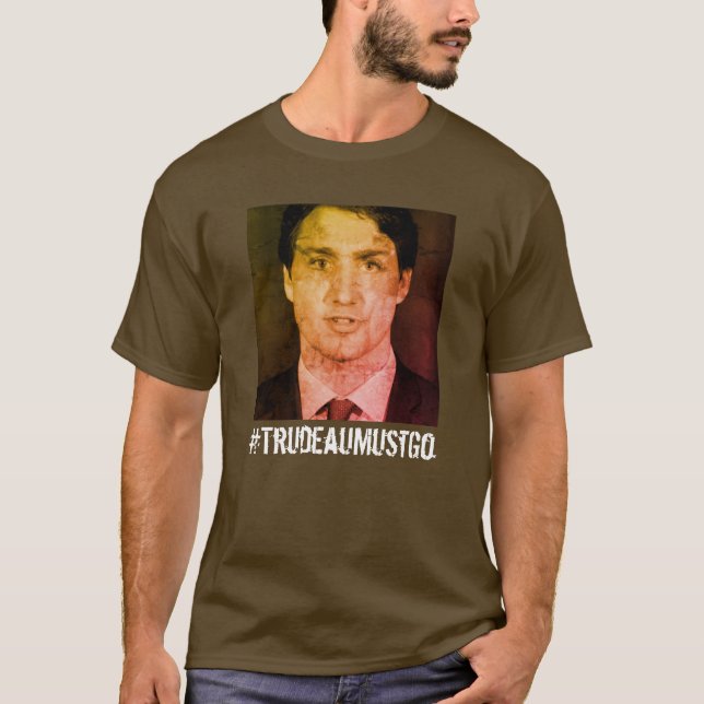 #TrudeauMustGo (Trudeau måste bort) T Shirt (Framsida)