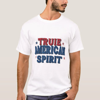 True American Spirit T Shirt