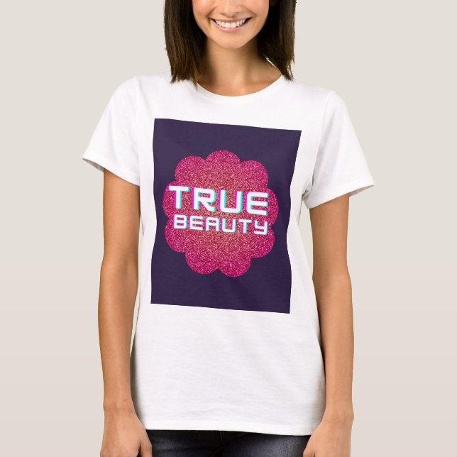 TRUE BEAUTY T SHIRT (Framsida)