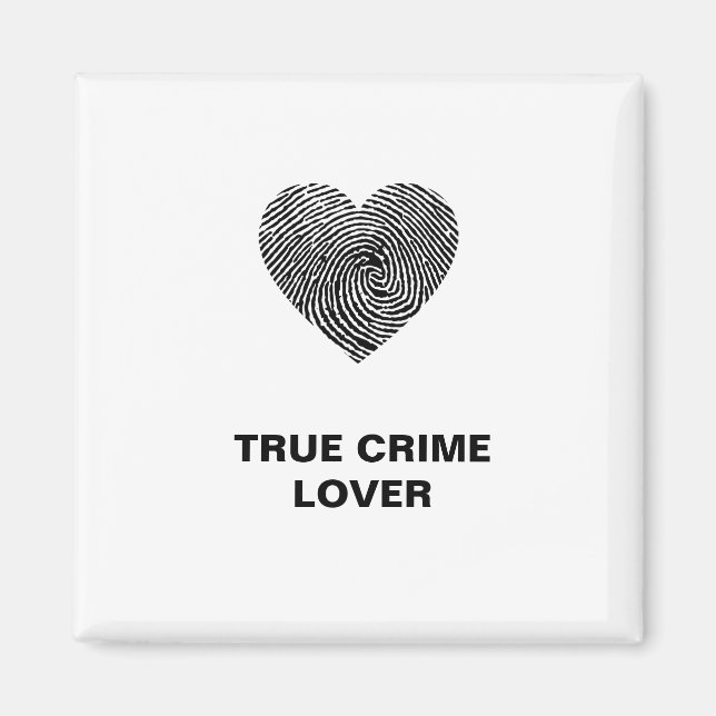 True Crime Älskare Magnet (Framsidan)