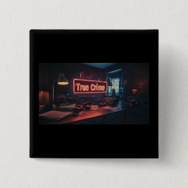 True Crime Button Knapp