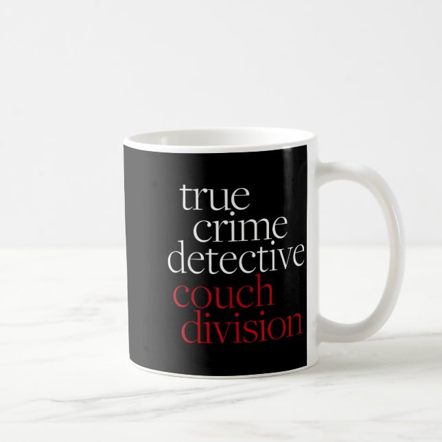 True Crime Detective Couch Di Fun Crime Fan Introv Kaffemugg (Höger)