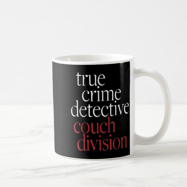 True Crime Detective Couch Di  Kaffemugg (Höger)