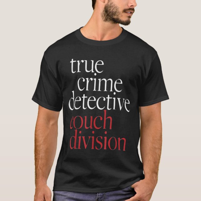 True Crime Detective Couch Di  T Shirt (Framsida)