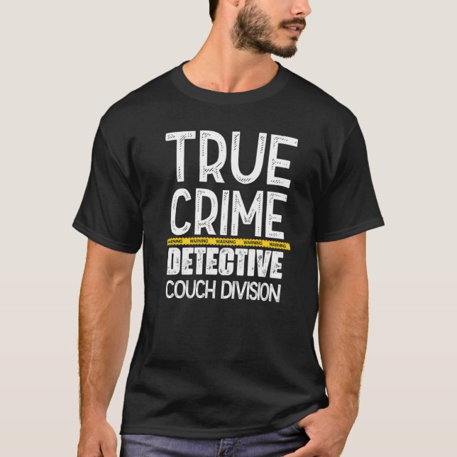 True Crime Detective Couch Division   T Shirt (Framsida)
