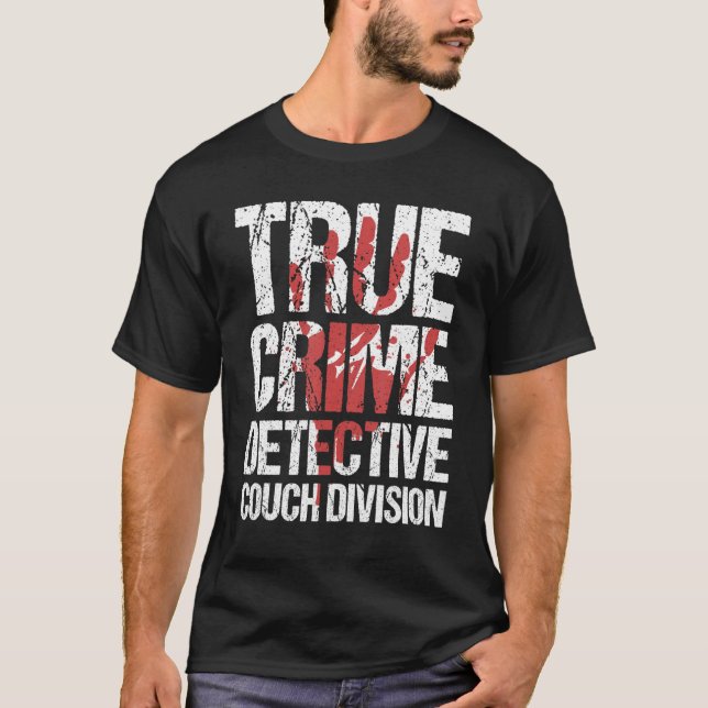 True Crime detektiv Couch Division T Shirt (Framsida)