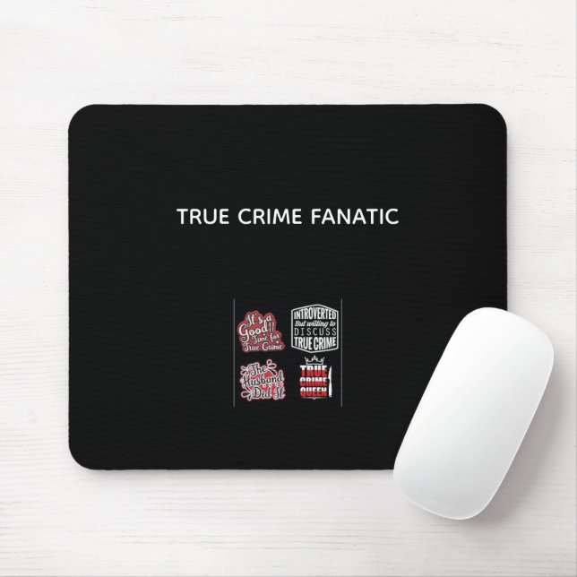 True Crime Fanatic Mouse Pad Musmatta (Med mus)