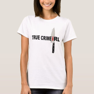 True Crime IRL KnifeTshirt T Shirt