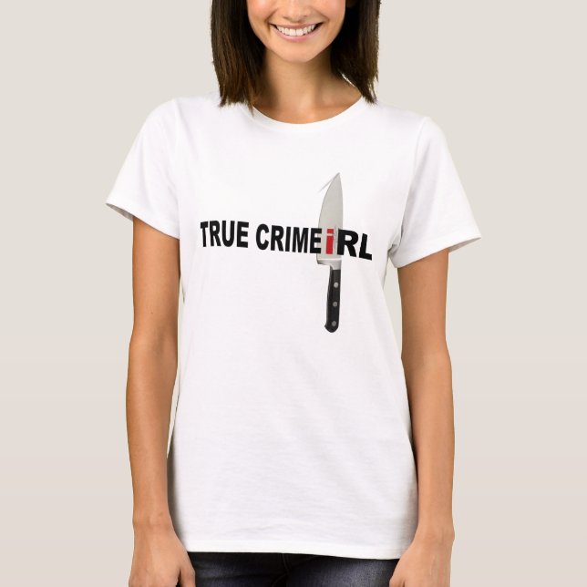 True Crime IRL KnifeTshirt T Shirt (Framsida)