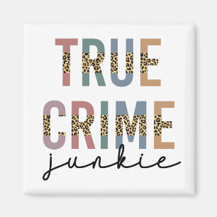 True Crime Junkie   Brottsrekvisit i Älskare Magnet