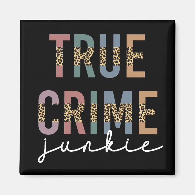 True Crime Junkie | Brottsrekvisit i Älskare Magnet (Framsidan)