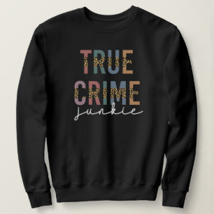 True Crime Junkie Brottsrekvisit i Älskare T Shirt