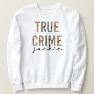 True Crime Junkie Brottsrekvisit i Älskare T Shirt