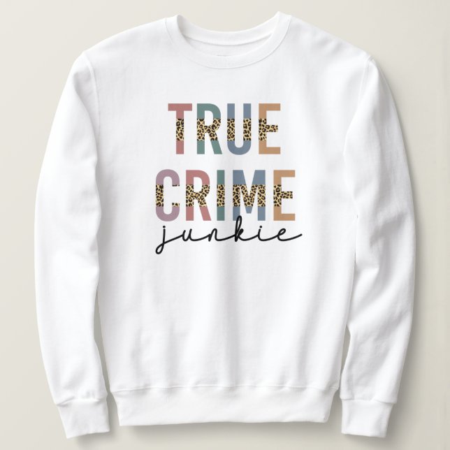 True Crime Junkie | Brottsrekvisit i Älskare T Shirt (Design framsida)