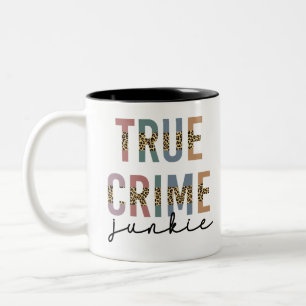 True Crime Junkie Brottsrekvisit i Älskare Två-Tonad Mugg