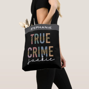 True Crime Junkie Brottsrekvisit i Älskare Tygkasse