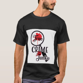 True Crime Junkie Herr T-Shirt