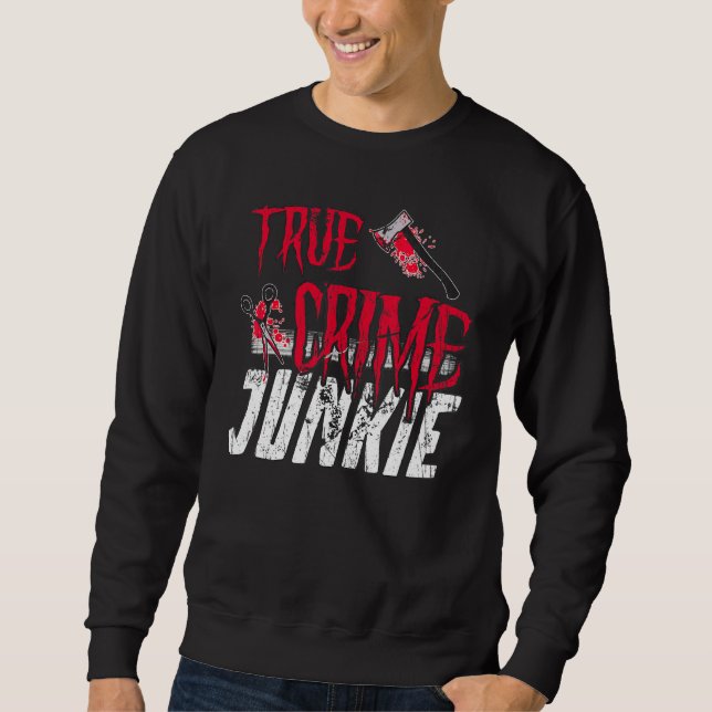 True Crime Junkie Lång Ärmad Tröja (Framsida)