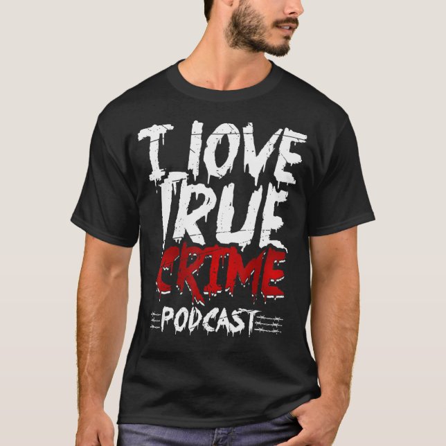 True Crime Junkie Serial Killer I Kärlek True Crim T Shirt (Framsida)