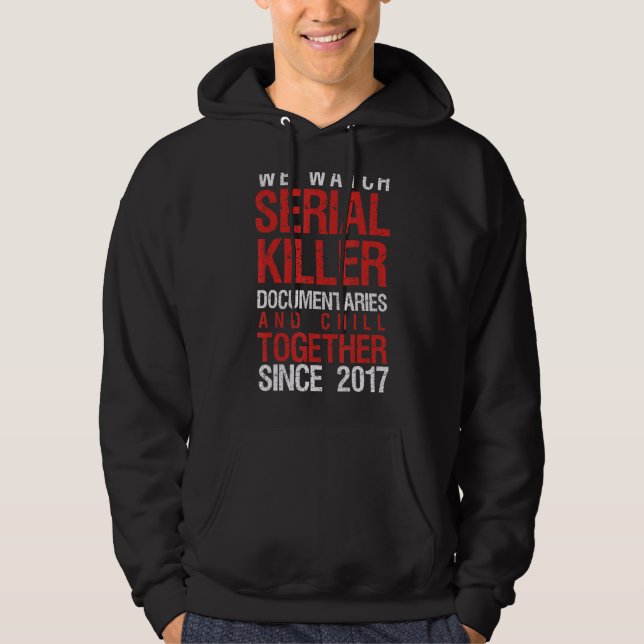 True Crime par 2017 Serial Killer Dokumentaries Hoodie (Framsida)