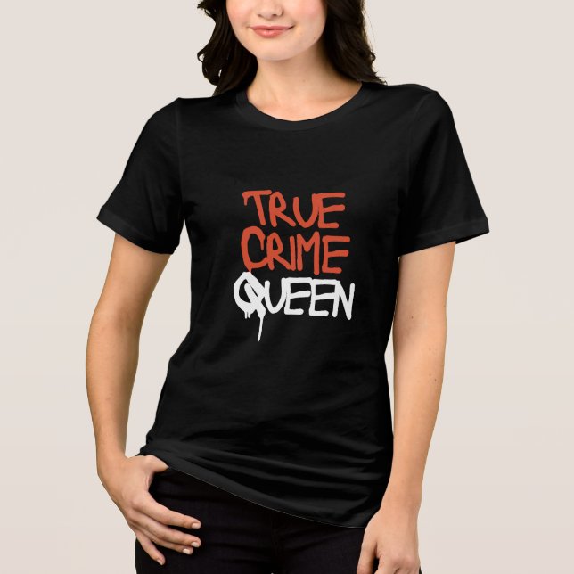 True Crime Queen Tee (Framsida)