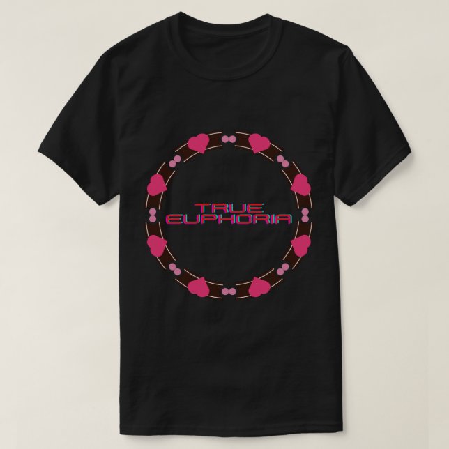 True Euphoria T Shirt (Design framsida)