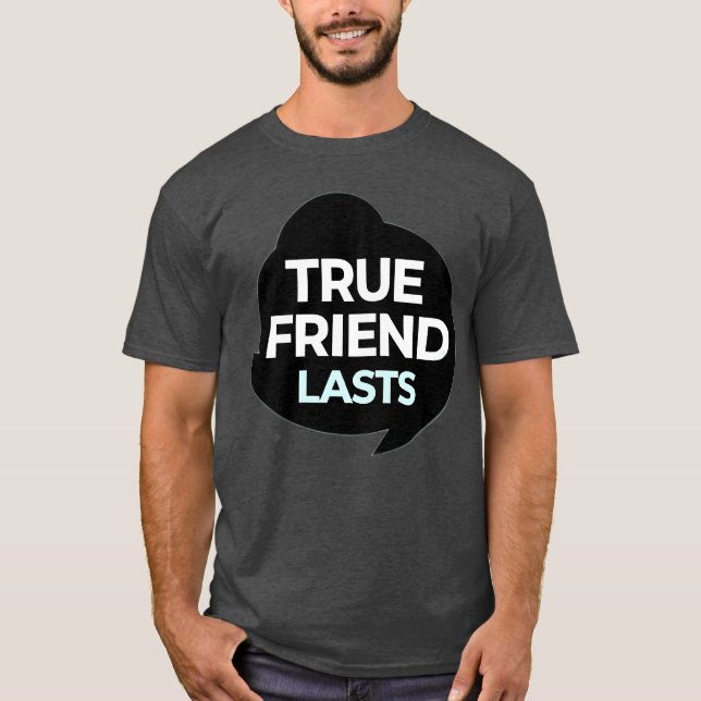 True Friend-gåva T Shirt (Framsida)