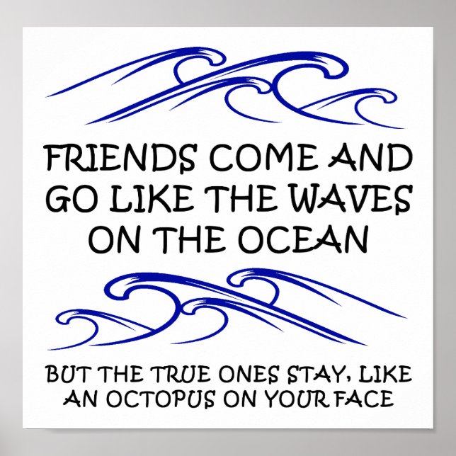 True Friend Octopus Funny Poster (Framsidan)