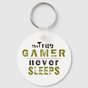 True Gamer-spelare spelar aldrig typografi Nyckelring