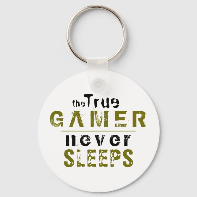 True Gamer-spelare spelar aldrig typografi Nyckelring (Framsida)