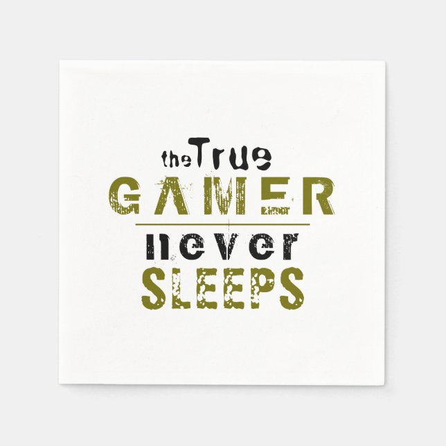 True Gamer-spelare spelar aldrig typografi Pappersservett (Framsidan)