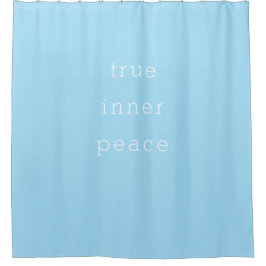 True Inner Peace Minimalistic Shower Curtain