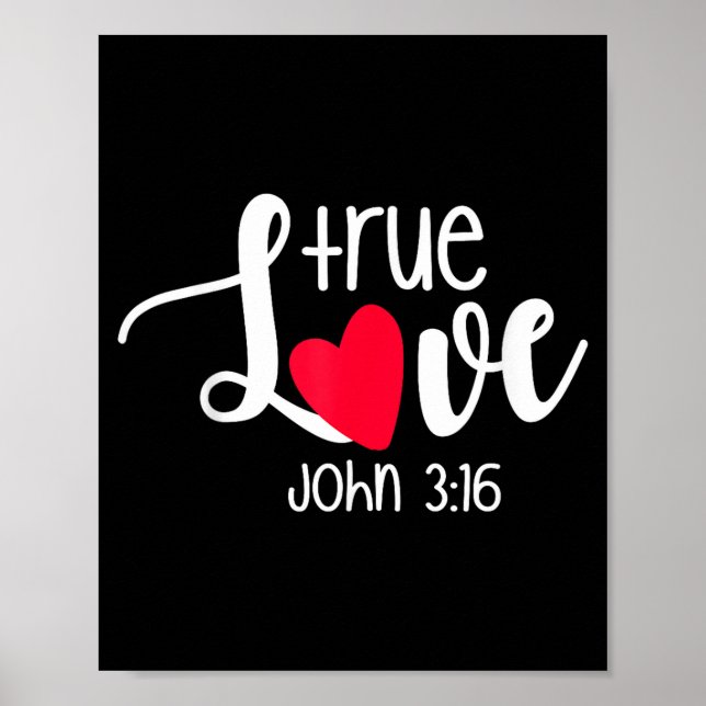 True Love John 3_16 Religious Valentine's Day Chri Poster (Framsidan)