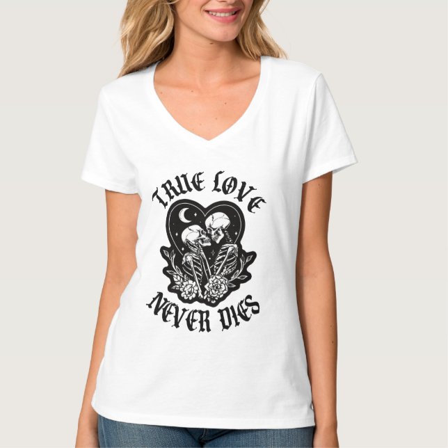 True Love Never Dies Skeleton Couple T Shirt (Framsida)
