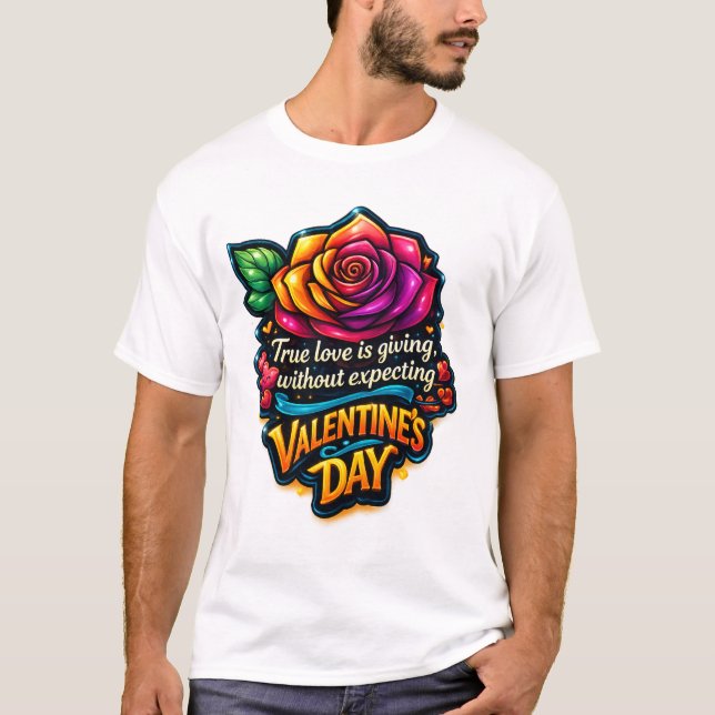 True Love Rainbow Rose Valentine's Day Quote T-Shi T Shirt (Framsida)