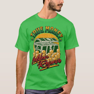 True Money - Golden Reserve T Shirt