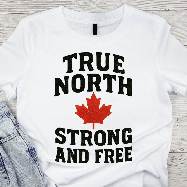 True North Strong and Free Canada Day T Shirt (Skapare uppladdad)