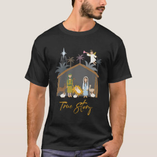 True Story Jesus Manger Christian jul Nativi T Shirt