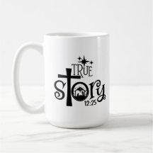 True Story Manger Coffee Mugg
