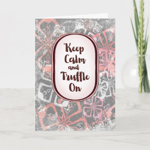 Truffle On – uppmuntrande chokladkollektion Kort